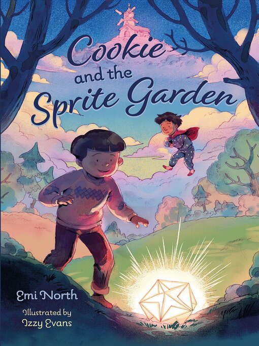 Title details for Cookie and the Sprite Garden by Emi North - Available